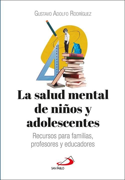 La salud mental de niños y adolescentes: Recursos para familias, profesores y educadores (Cuídate) Medicine