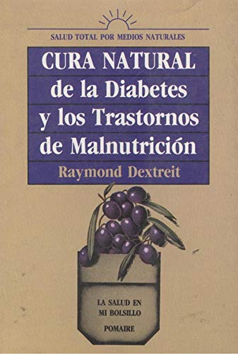Cura natural de la diabetes y los trastornos de mal nutrición: deficiencias y carencias book