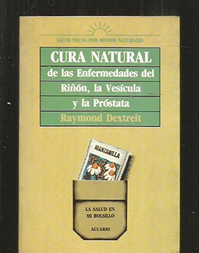 Cura natural de las enfermedades del riñón, la vesícula y la próstata book