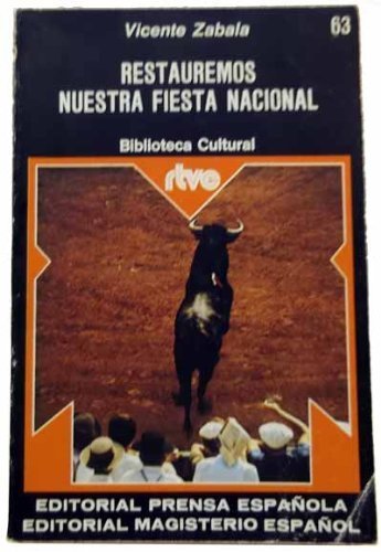 RESTAUREMOS NUESTRA FIESTA NACIONAL book