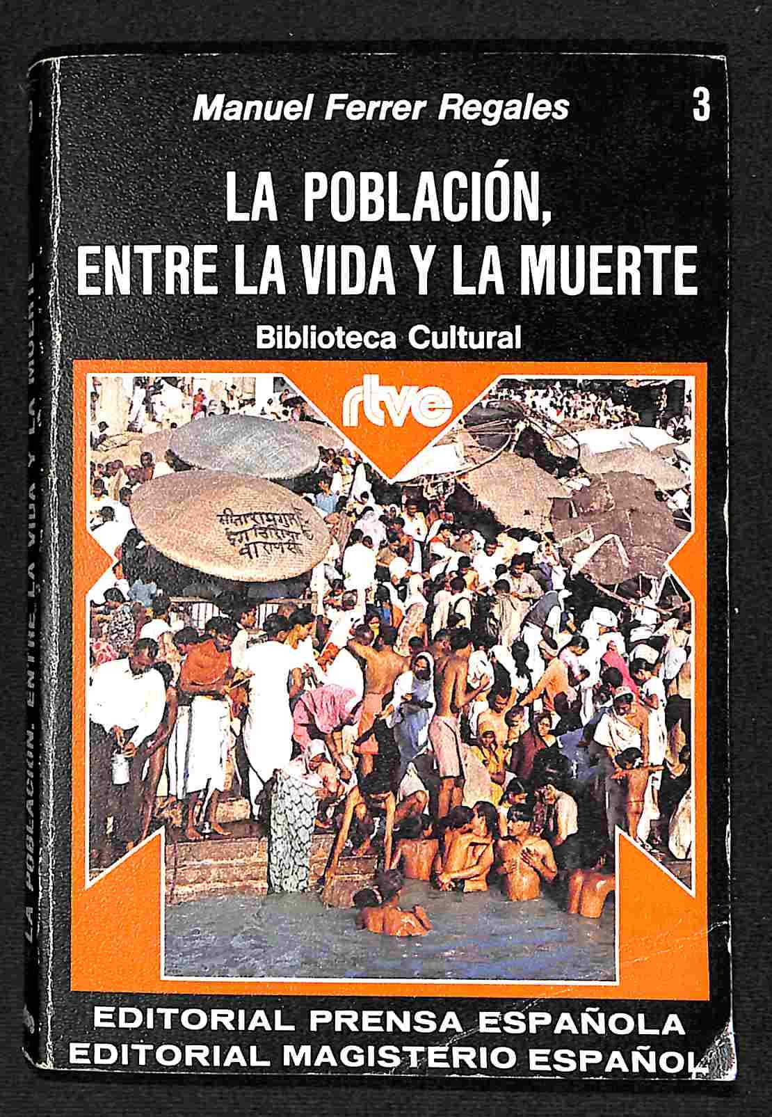 LA POBLACION, ENTRE LA VIDA Y LA MUERTE book