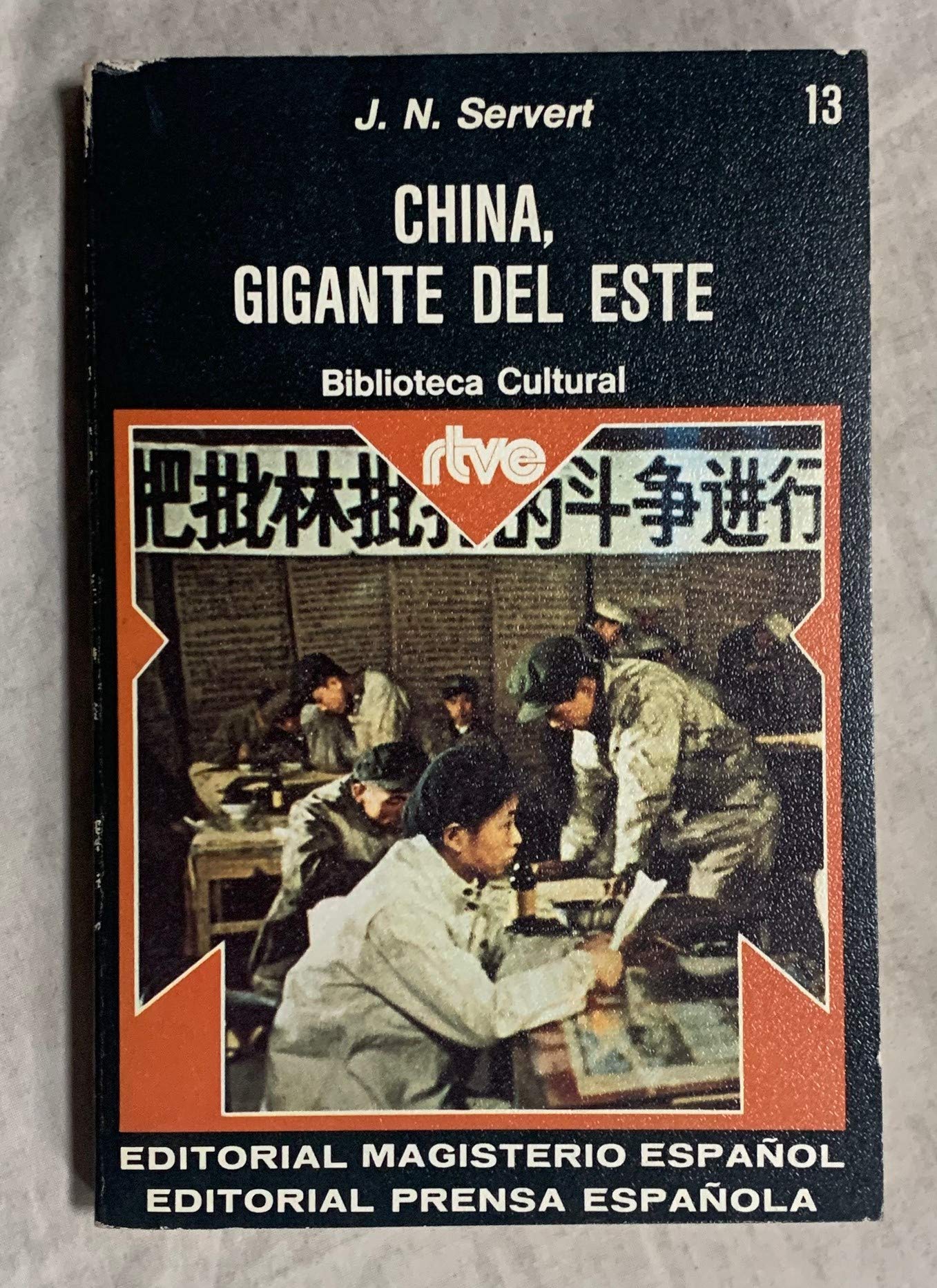 CHINA, GIGANTE DEL ESTE. Biblioteca Cultural RTV nº 13 book