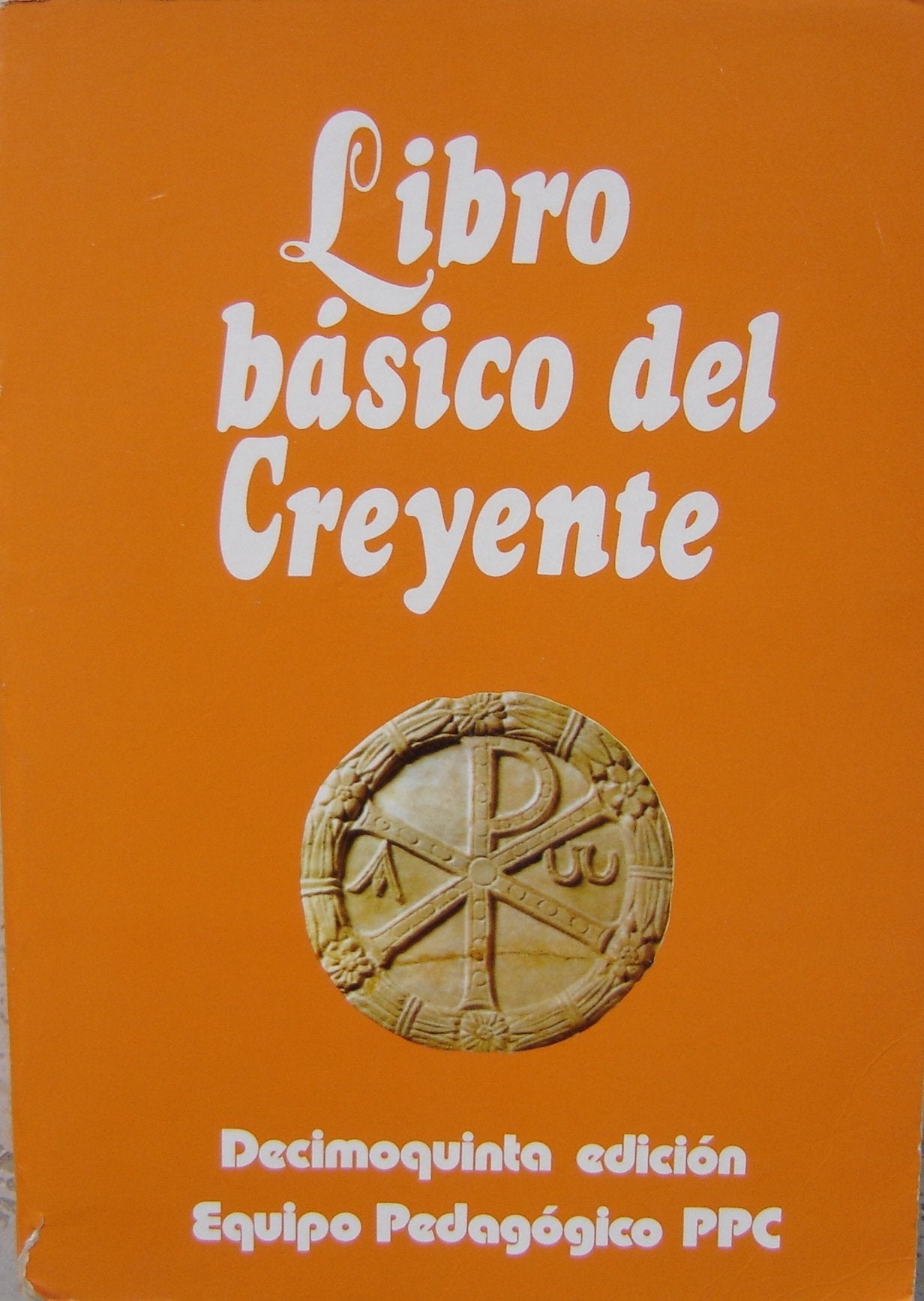 Libro Basico Del Creyente / (Spanish Edition) Basic Book of Believer book