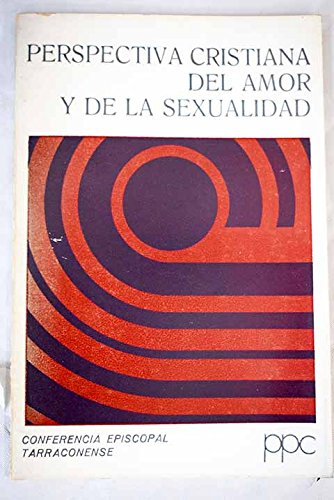 Perspectiva cristiana del amor y sexualidad: Orientaciones pastorales Books
