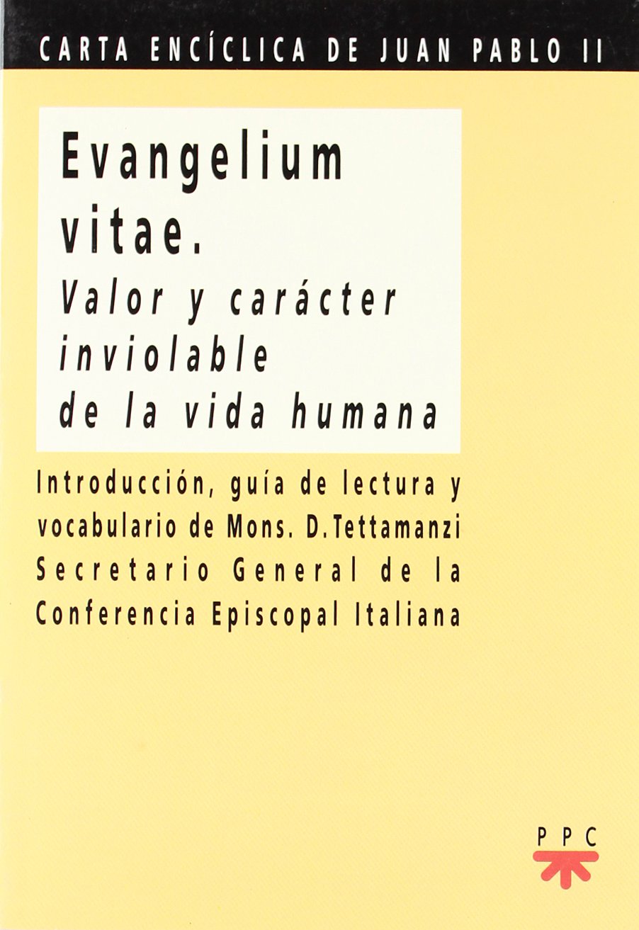 Evangelium vitae: Valor y carácter inviolable de la vida humana book