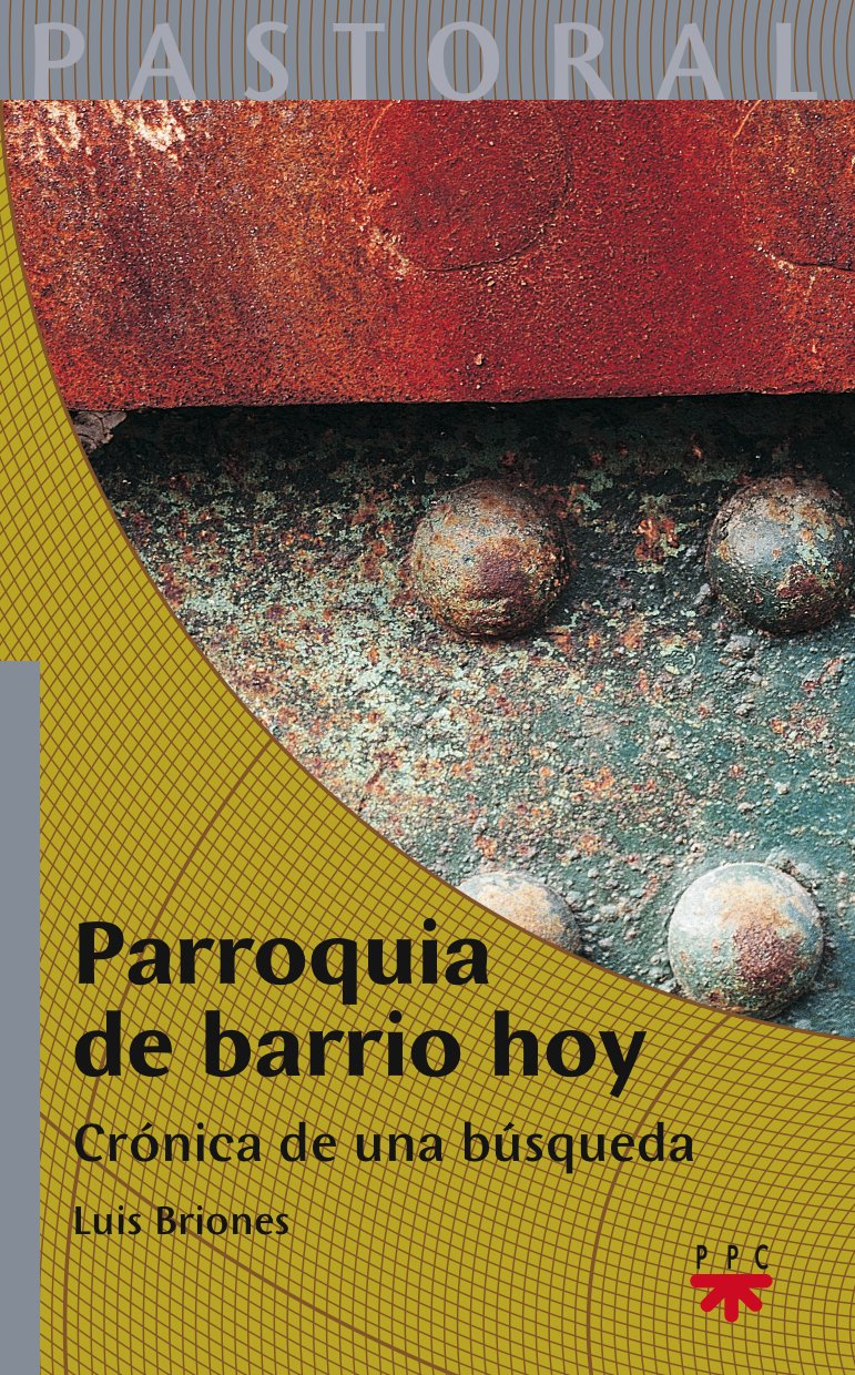 Parroquia de barrio hoy: Crónica de una búsqueda book