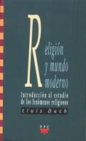 Religión y mundo moderno: Introducción al estudio de los fenómenos religiosos (Gs, Band 17) Religion & Esotericism