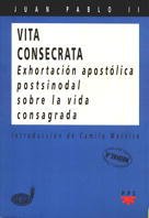 Vita Consecrata: Exhortación apostólica postsinodal sobre la vida consagrada (Documentos, Band 24) Religion & Esotericism