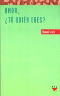Amor, ¿tú quién eres? (Sauce, Band 50) Religion & Esotericism