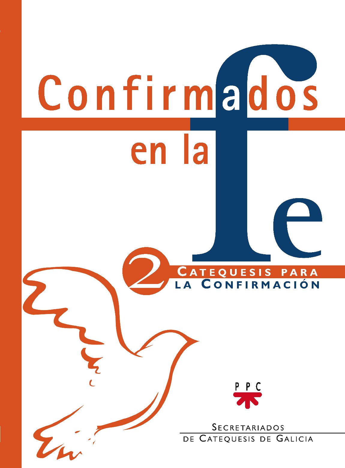 Confirmados en la fe: Catequesis para la Confirmación 2: Catequesis para la Confirmación book