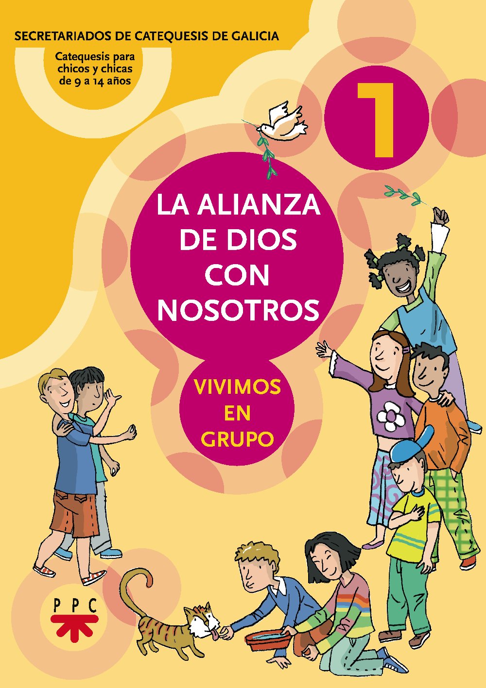La Alianza de Dios con nosotros : vivimos en grupo Children's books