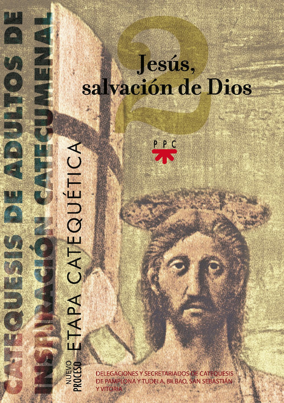 Jesús, salvación de Dios : catequesis de adultos de inspiración catecumenal (Catequesis Pais Vasco) Learning & Reference