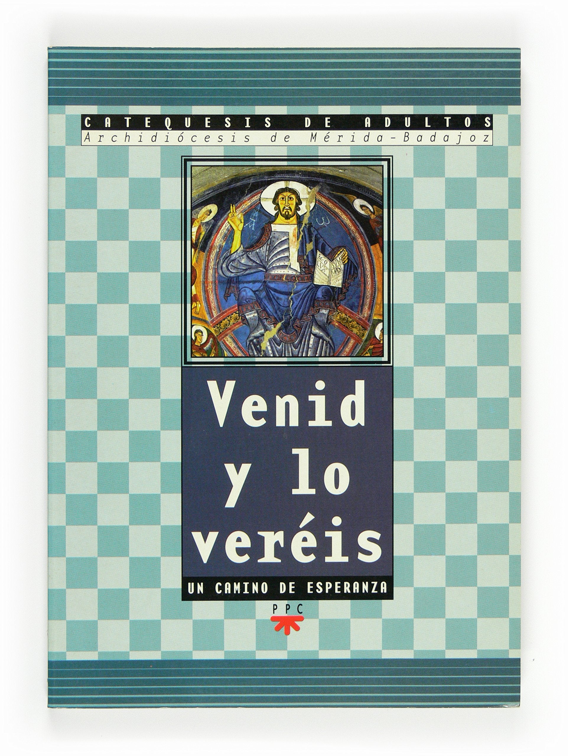 Venid y lo veréis. 1: Un camino de esperanza book