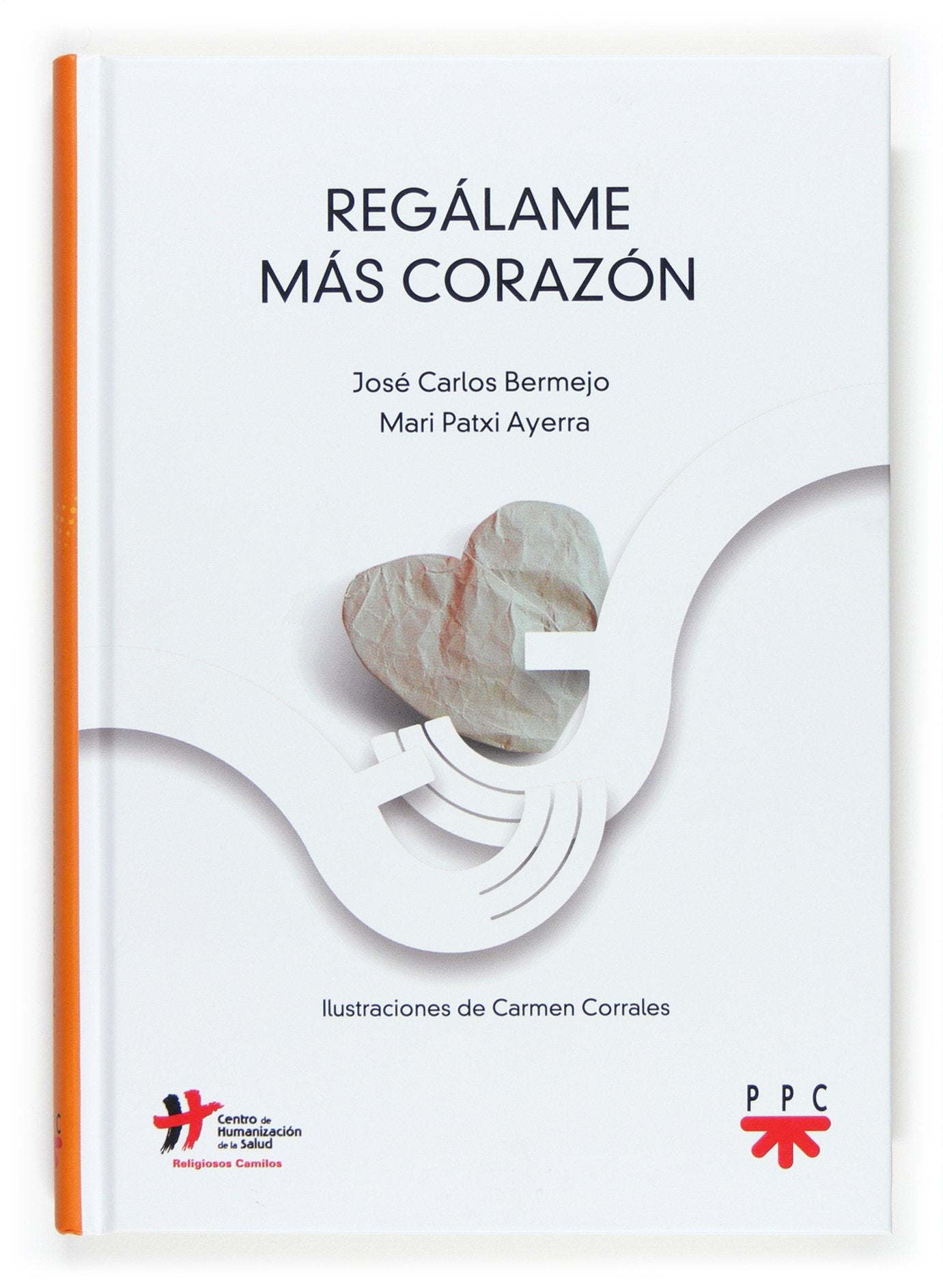 Regálame más corazón Religion & Esotericism