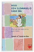 REZO CON EL EVANGELIO CADA DIA: MANUAL DE ORACIONES PARA NIÑOS book
