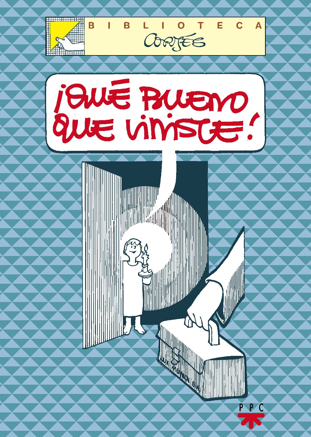 ¡Qué bueno que viniste! (Biblioteca Cortés, Band 2) Religion & Esotericism