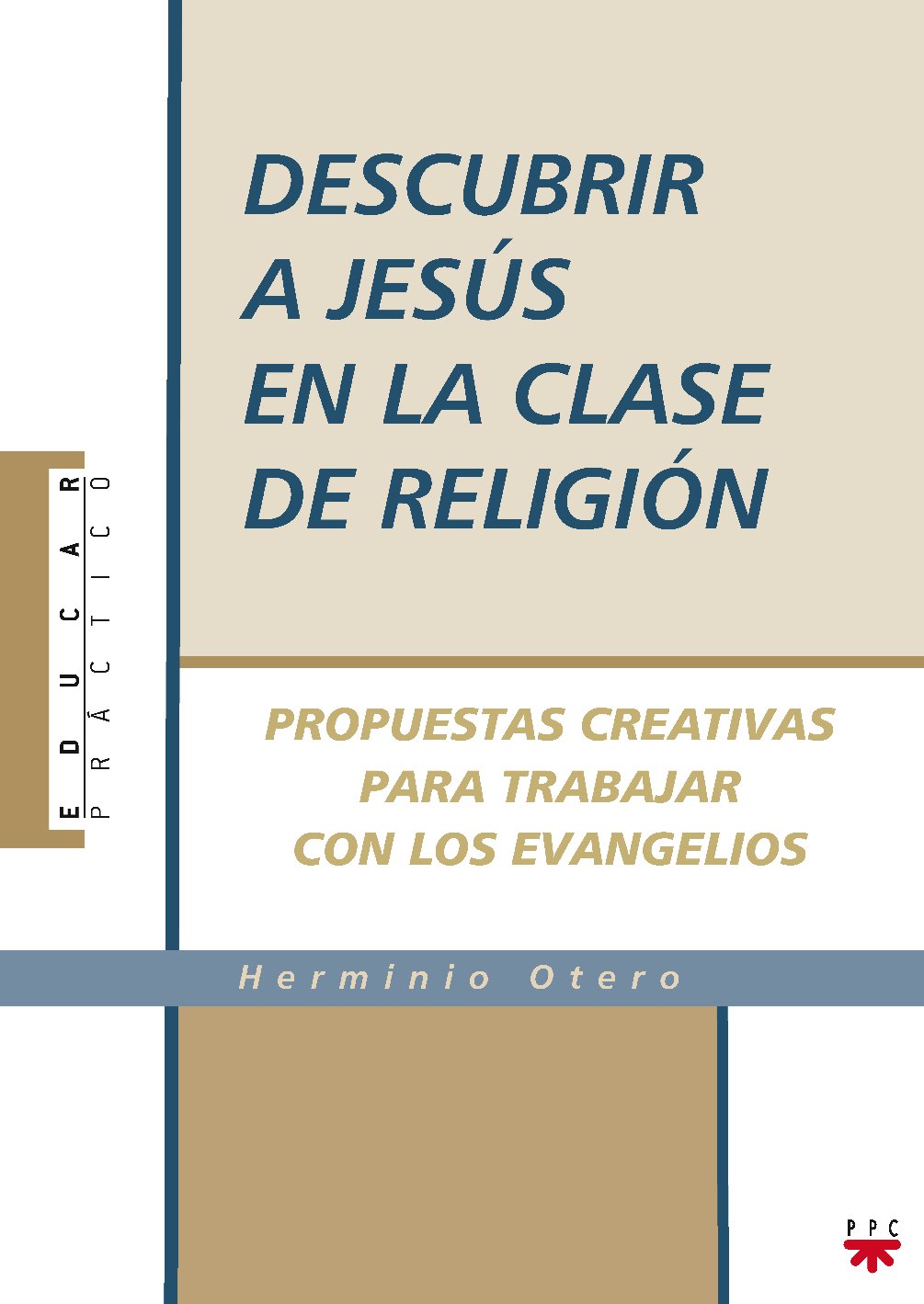 Descubrir a Jesús en la clase de Religión: Propuestas creativas para trabajar con los evangelios book