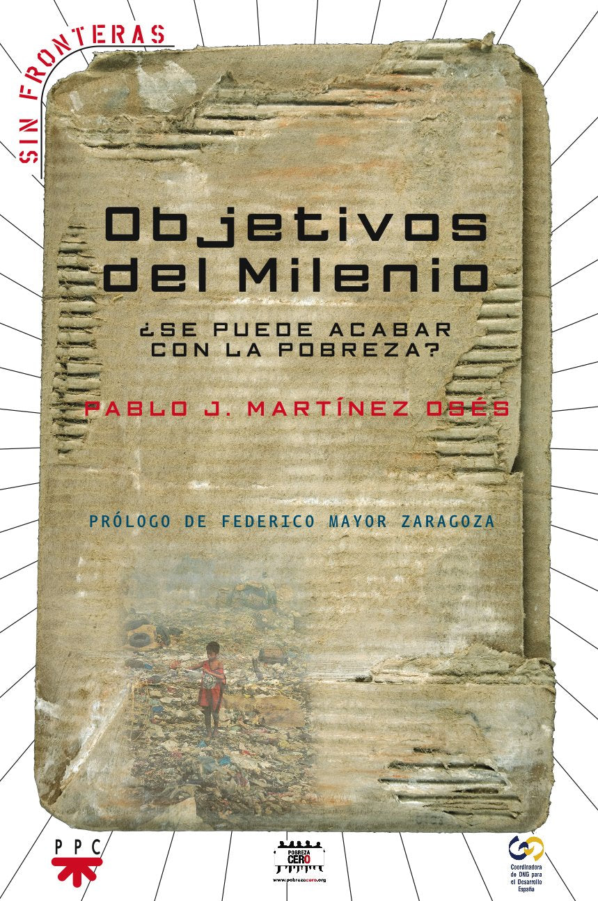Objetivos del Milenio: ¿Se puede acabar con la pobreza? (Sin Fronteras, Band 1) Books