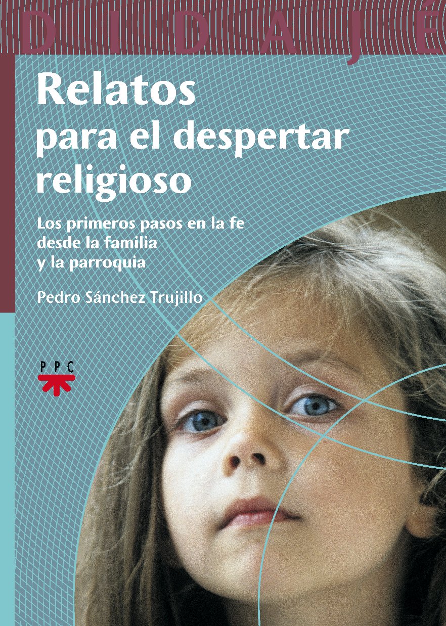 Sánchez Trujillo, P: Relatos para el despertar religioso Learning & Reference