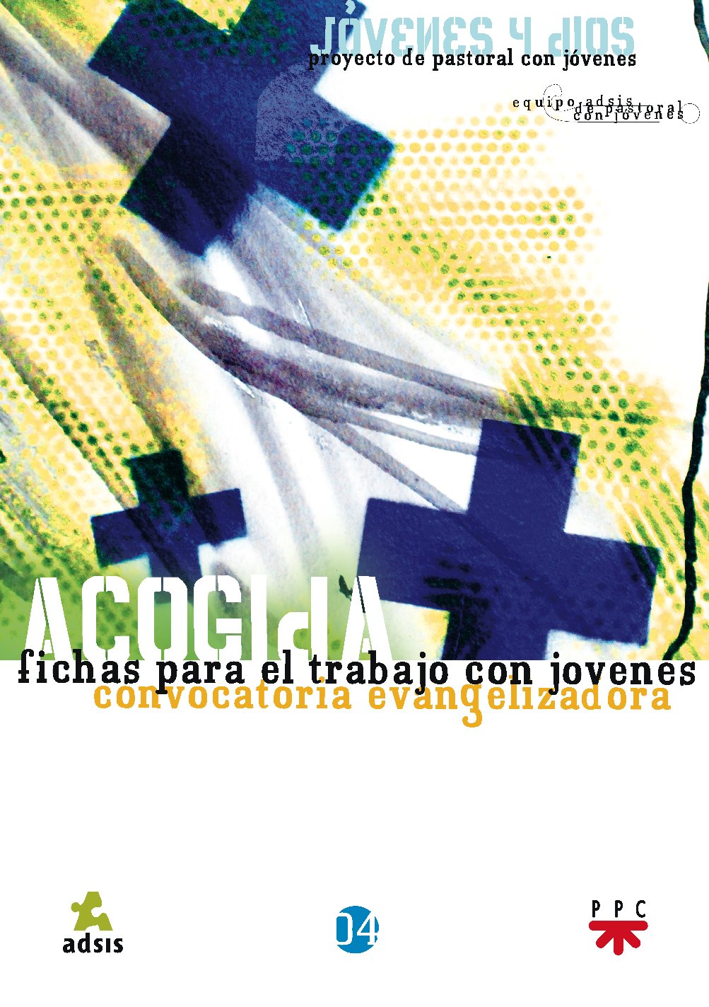 PAJ. 4 Acogida (Pastoral con Jóvenes) Religion & Esotericism