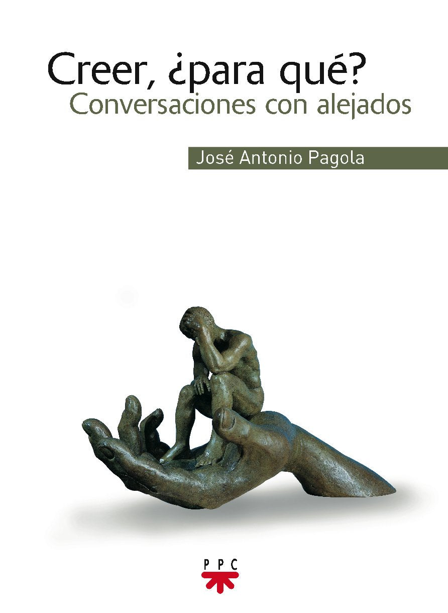 Creer, ¿para qué?: Conversaciones con alejados Learning & Reference