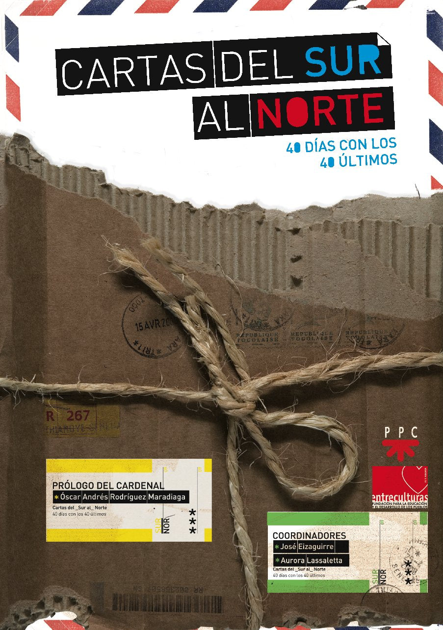 Cartas del sur al norte : 40 días con los 40 últimos Social Sciences