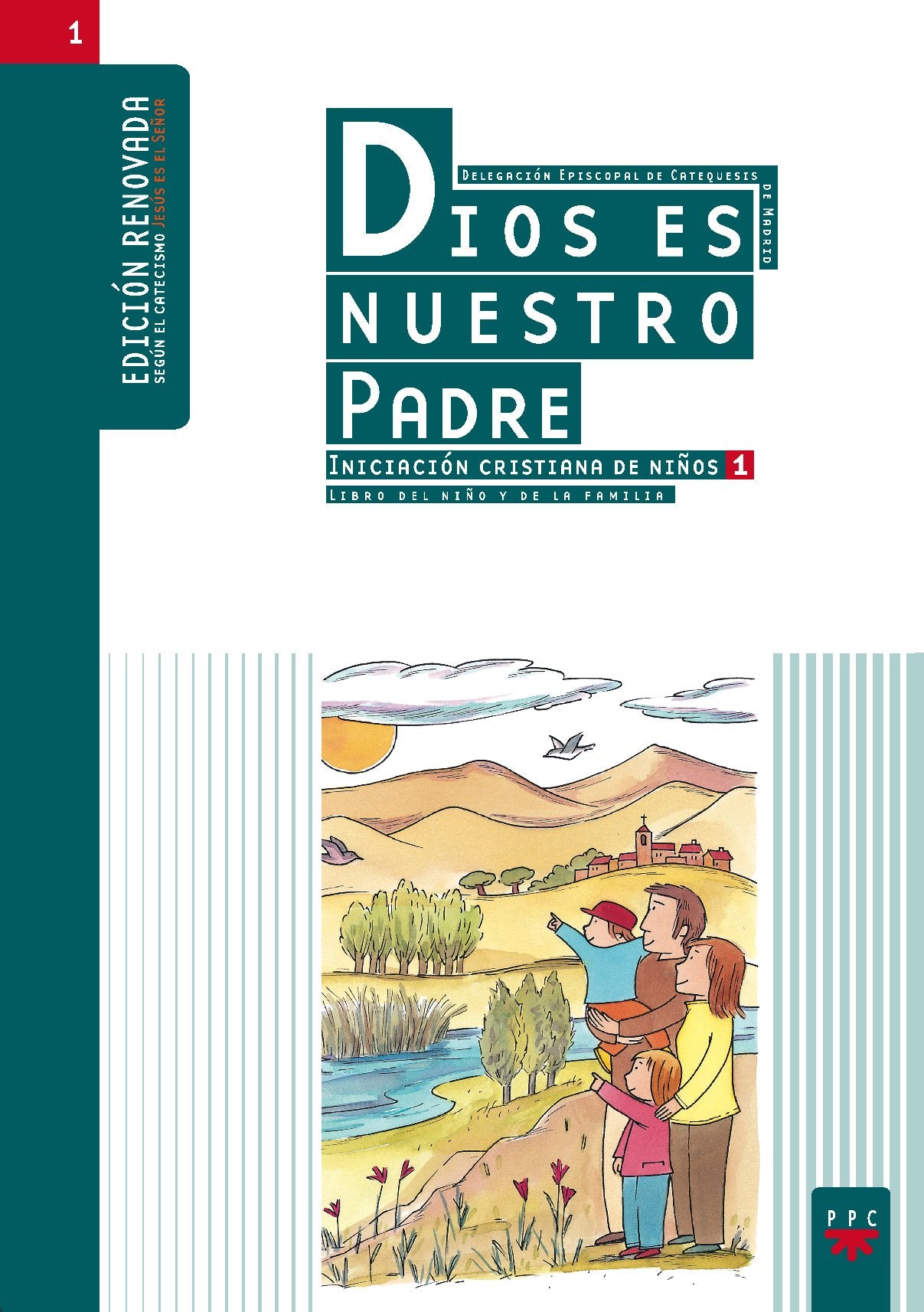 Dios es nuestro padre 1 : libro del niño y de la familia Learning & Reference