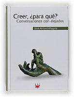 Creer ¿para qué? : conversaciones con alejados Social Sciences