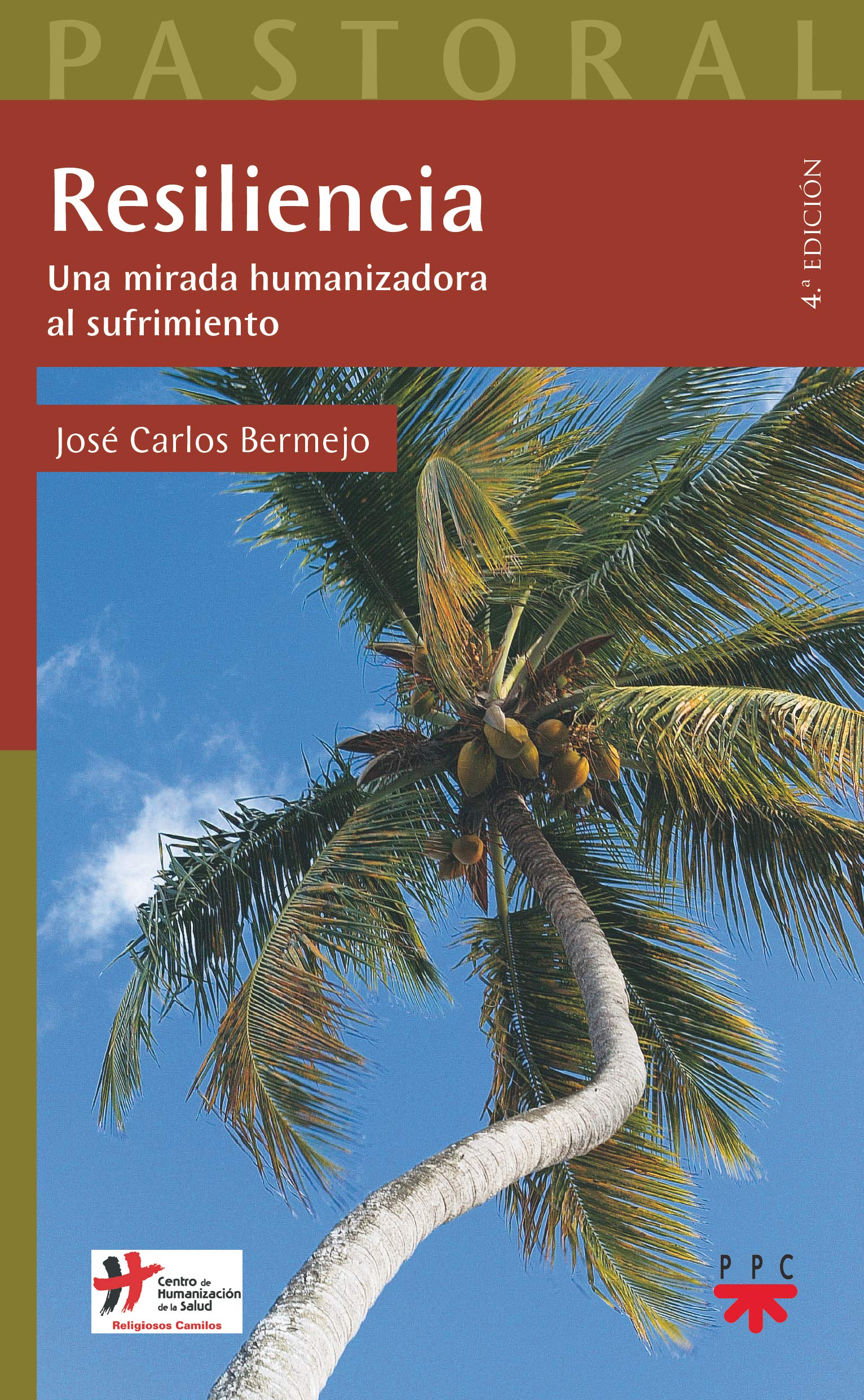 Resiliencia : una mirada humanizadora al sufrimiento book