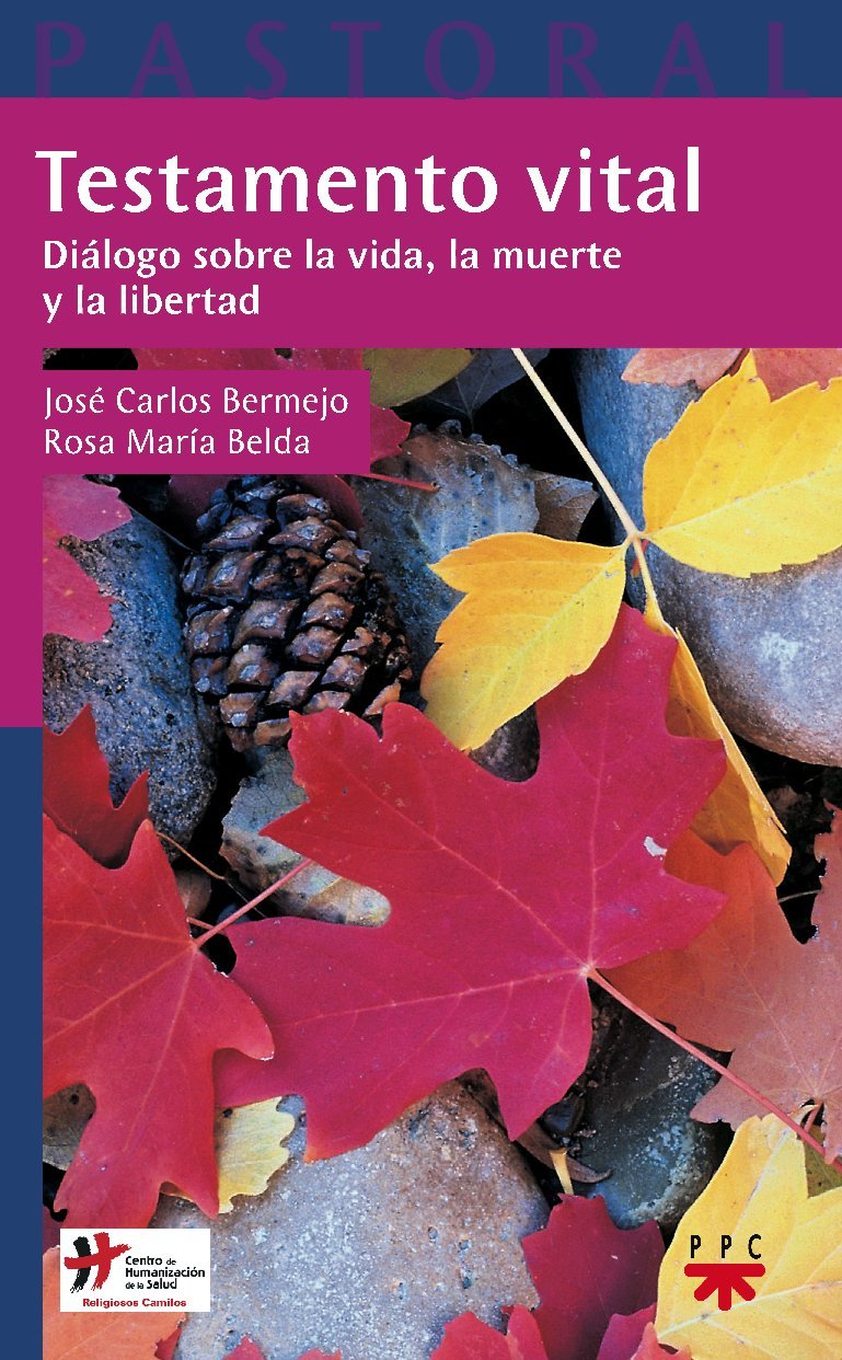 Testamento vital : diálogo sobre la vida, la muerte y la libertad book