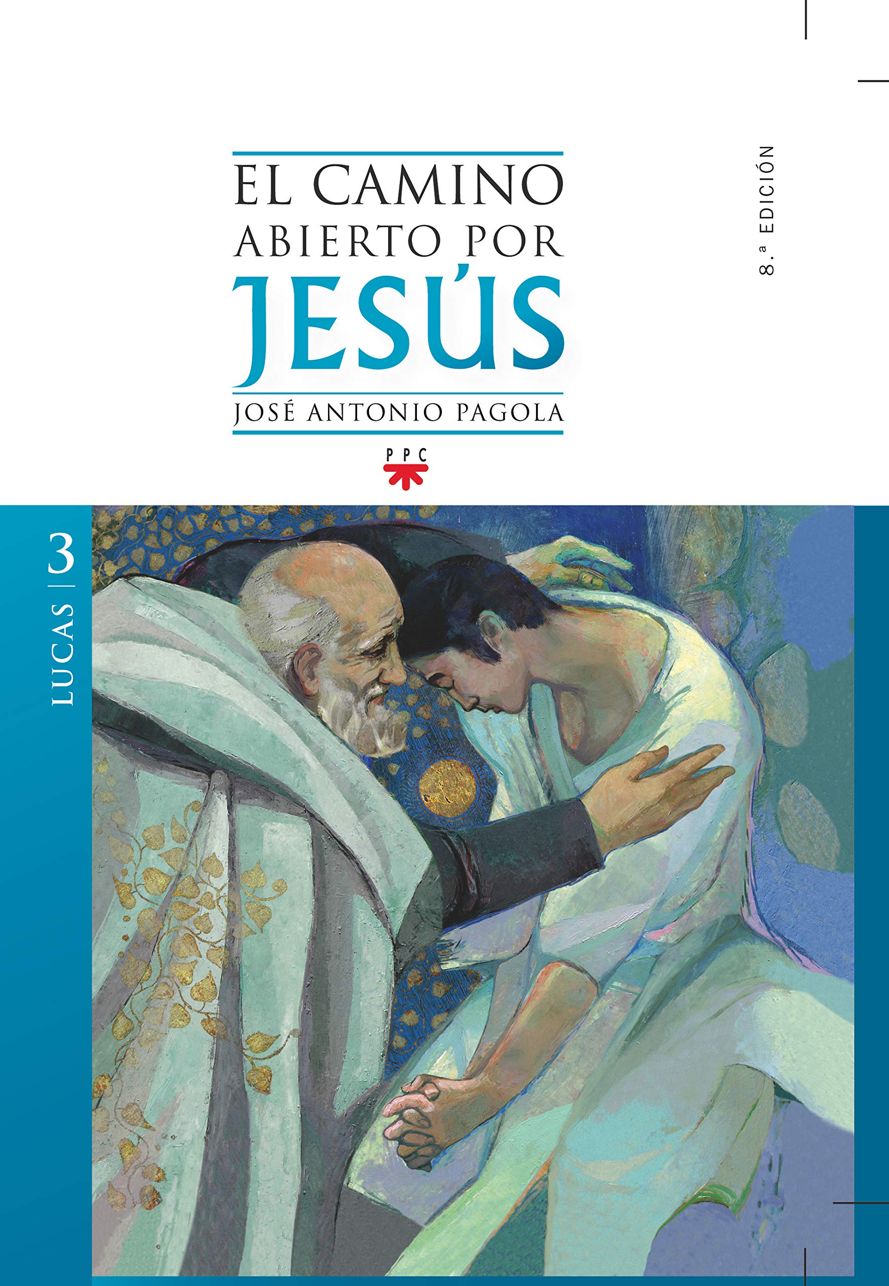 El camino abierto por Jesús : Lucas Religion & Esotericism