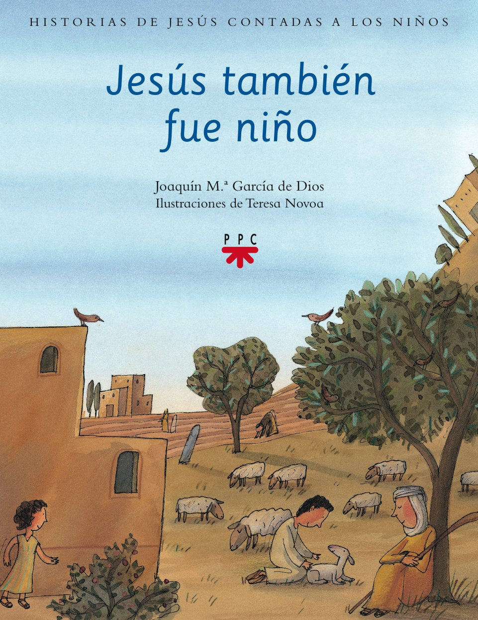 Historias de Jesús contadas a los niños 1. Jesús también fue niño Social Sciences