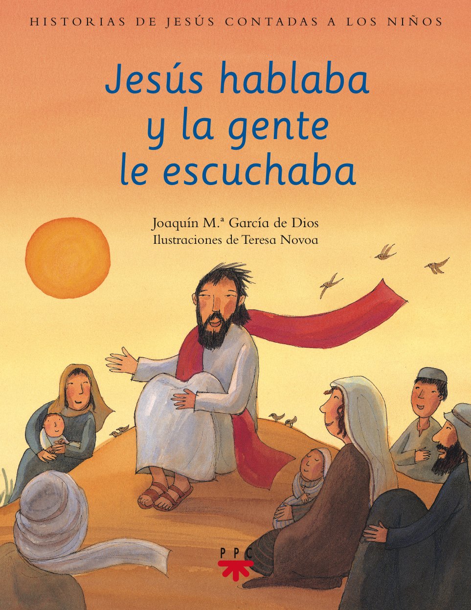Jesús hablaba y la gente le escuchaba (Historias de Jesús contadas a los niños, Band 3) Religion & Esotericism