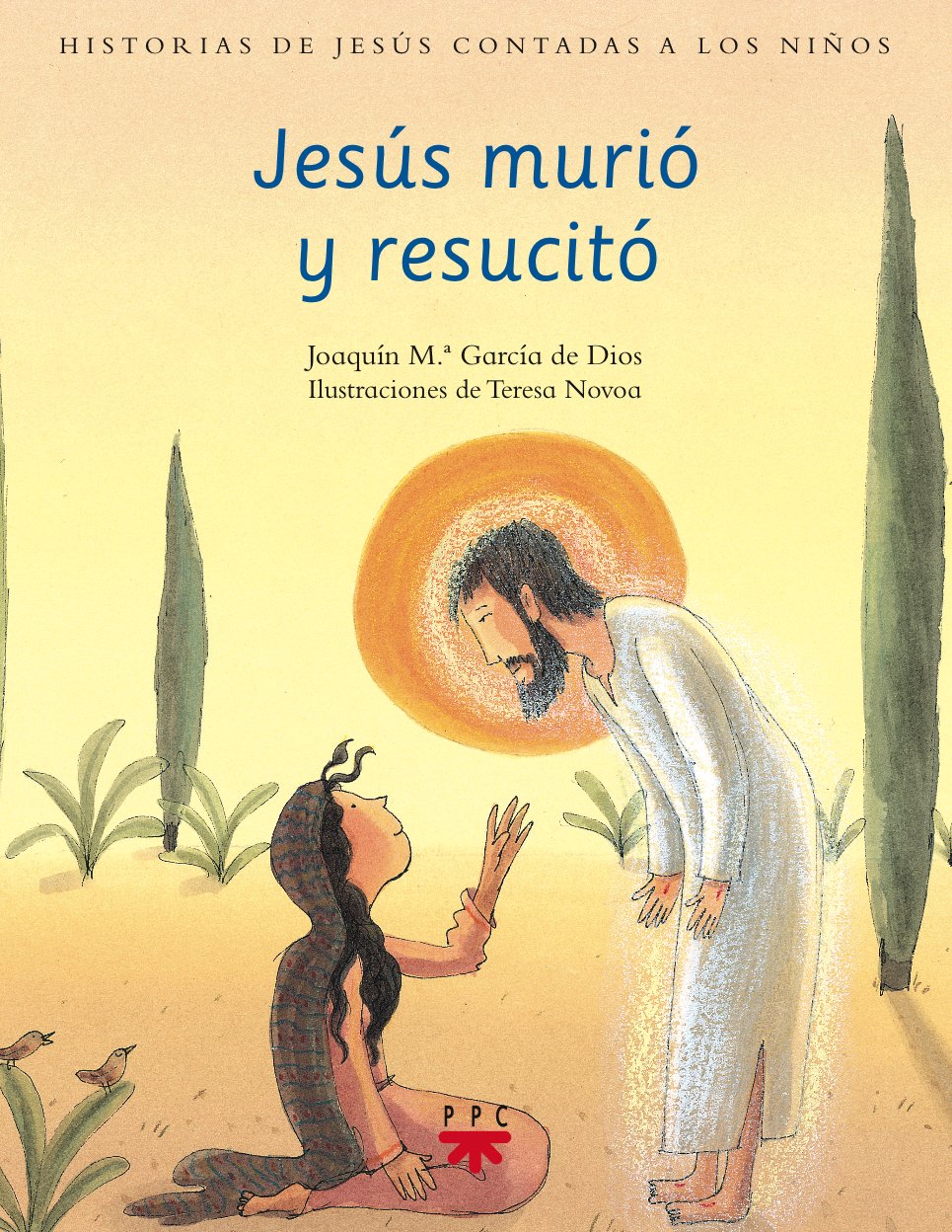 Jesús murió y resucitó (Historias de Jesús contadas a los niños, Band 4) Religion & Esotericism