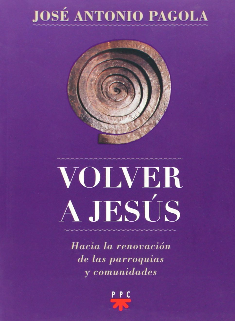 Volver a Jesús: Hacia la renovación de parroquias y comunidades book