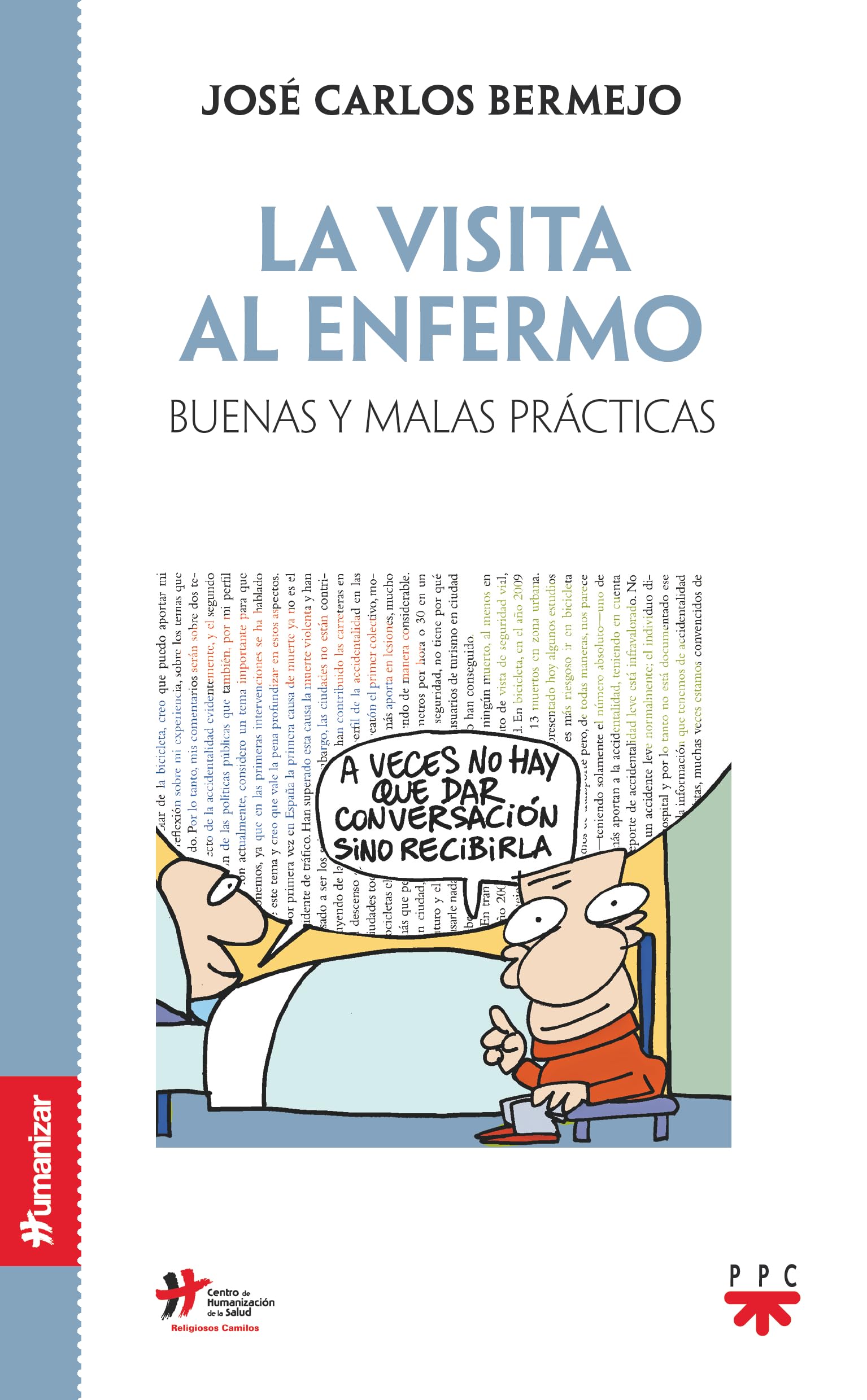 La visita al enfermo : buenas y malas prácticas Social Sciences