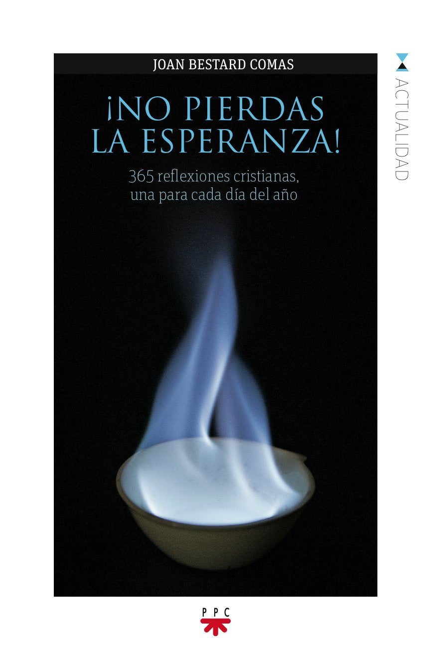 ¡No pierdas la esperanza!: 365 reflexiones cristianas, una para cada día del año book