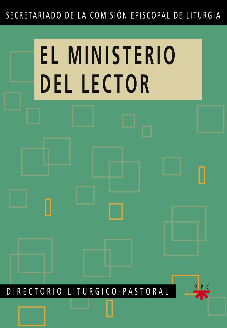 El ministerio del lector : directorio litúrgico-pastoral (Documentos, Band 47) Social Sciences