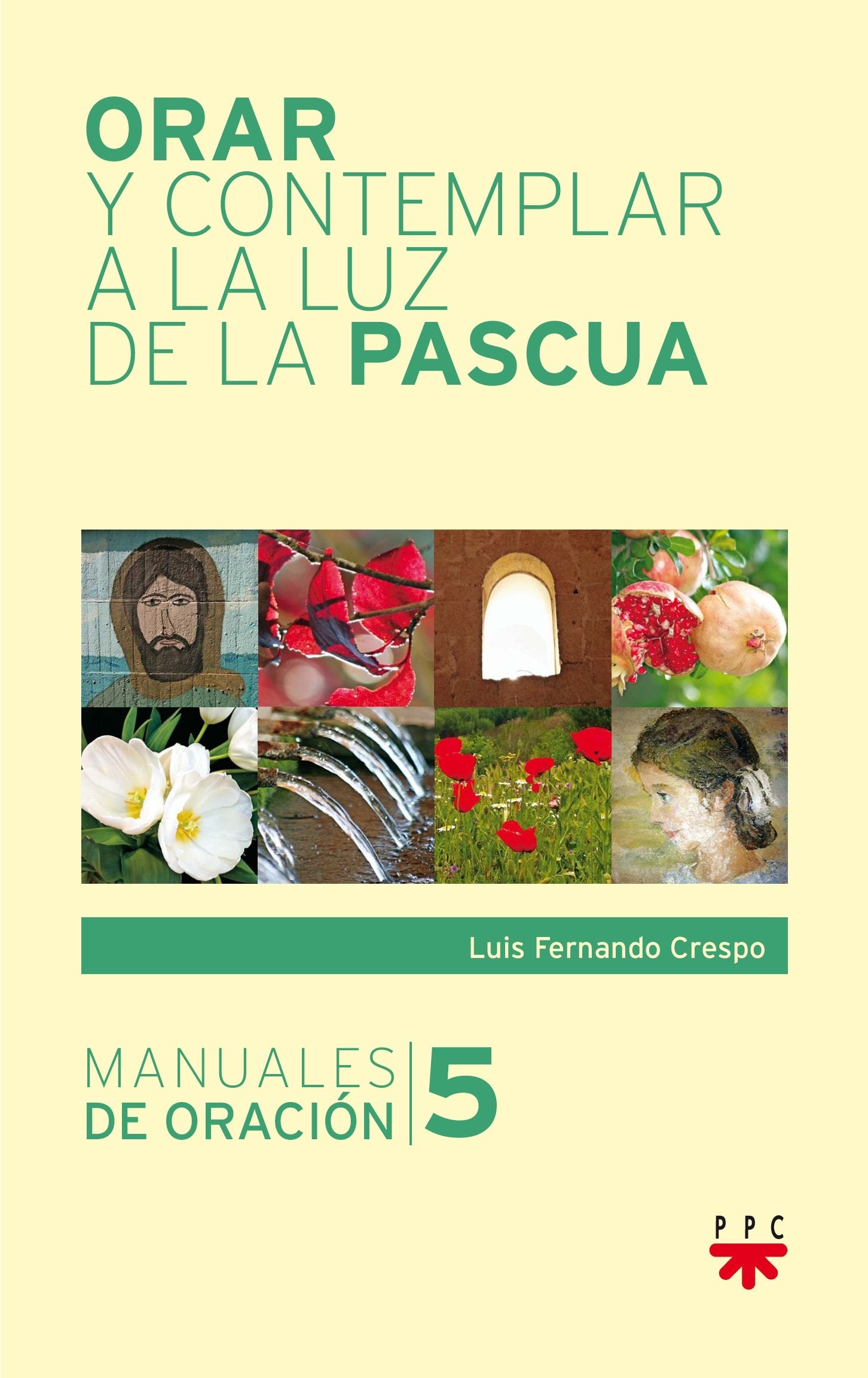 Orar y contemplar a la luz de la Pascua Learning & Reference
