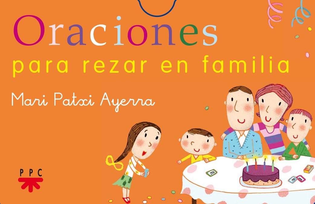 Oraciones para rezar en familia Non-fiction