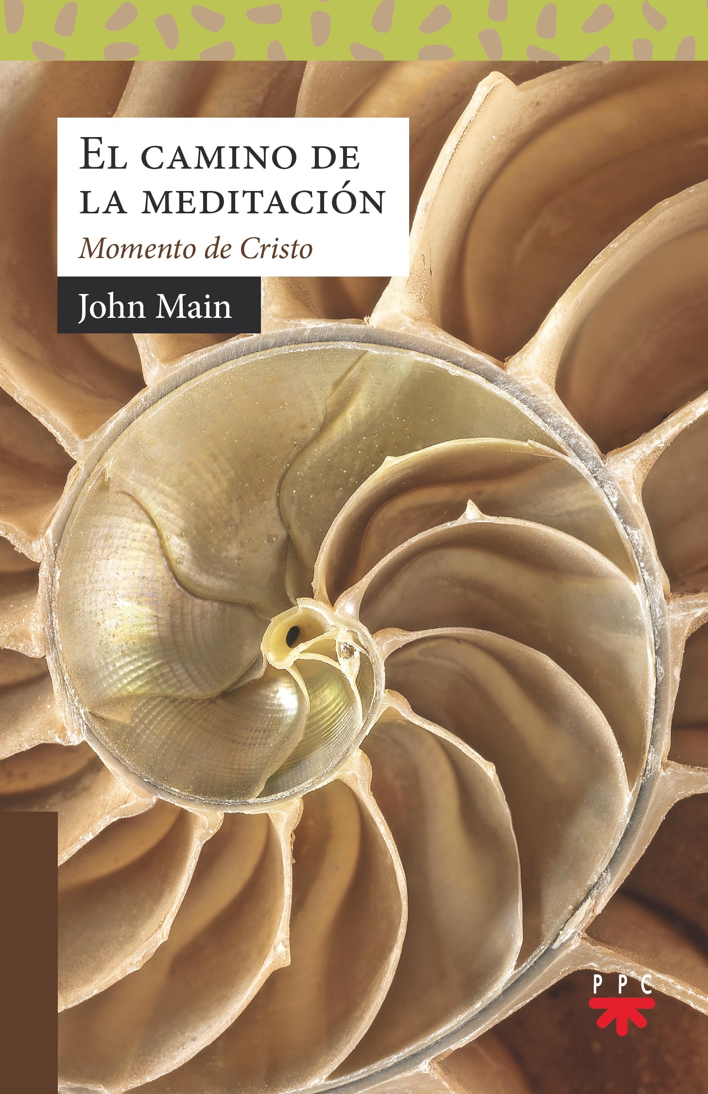 El camino de la meditación : momento de Cristo (Sauce, Band 204) Social Sciences