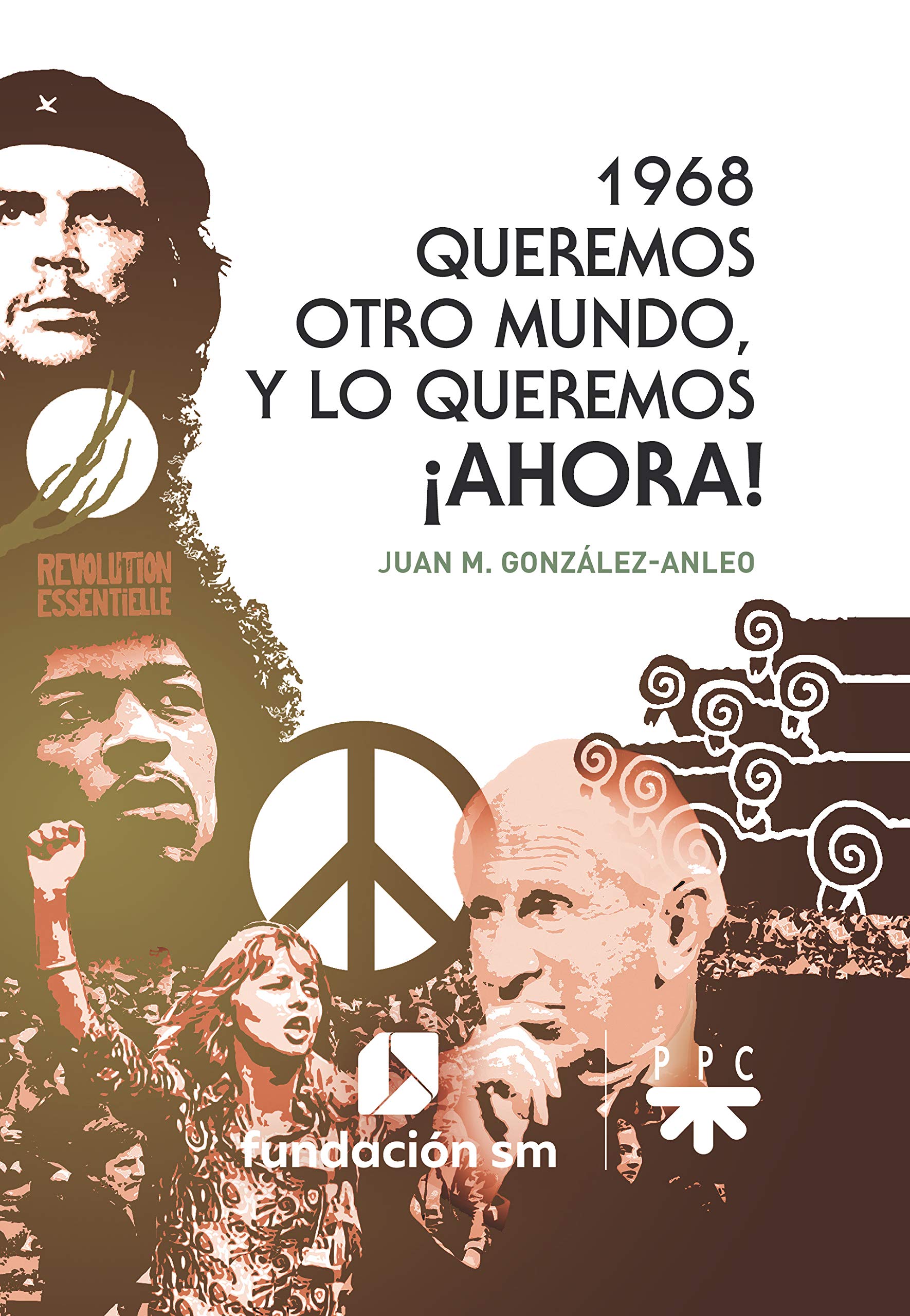 1968. Queremos otro mundo, y lo queremos ¡ahora! book