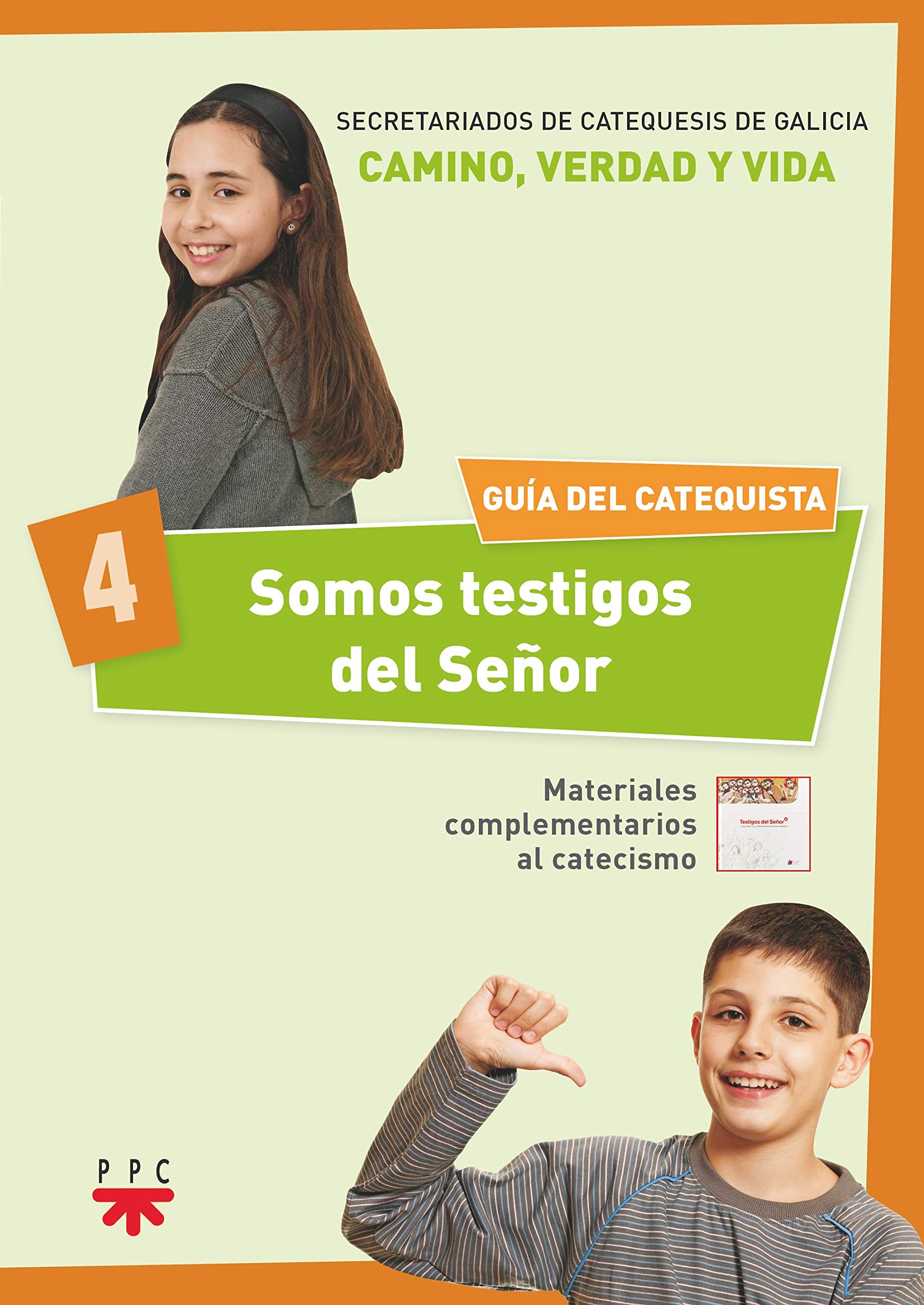 Somos testigos del Señor 4. Guía del catequista book