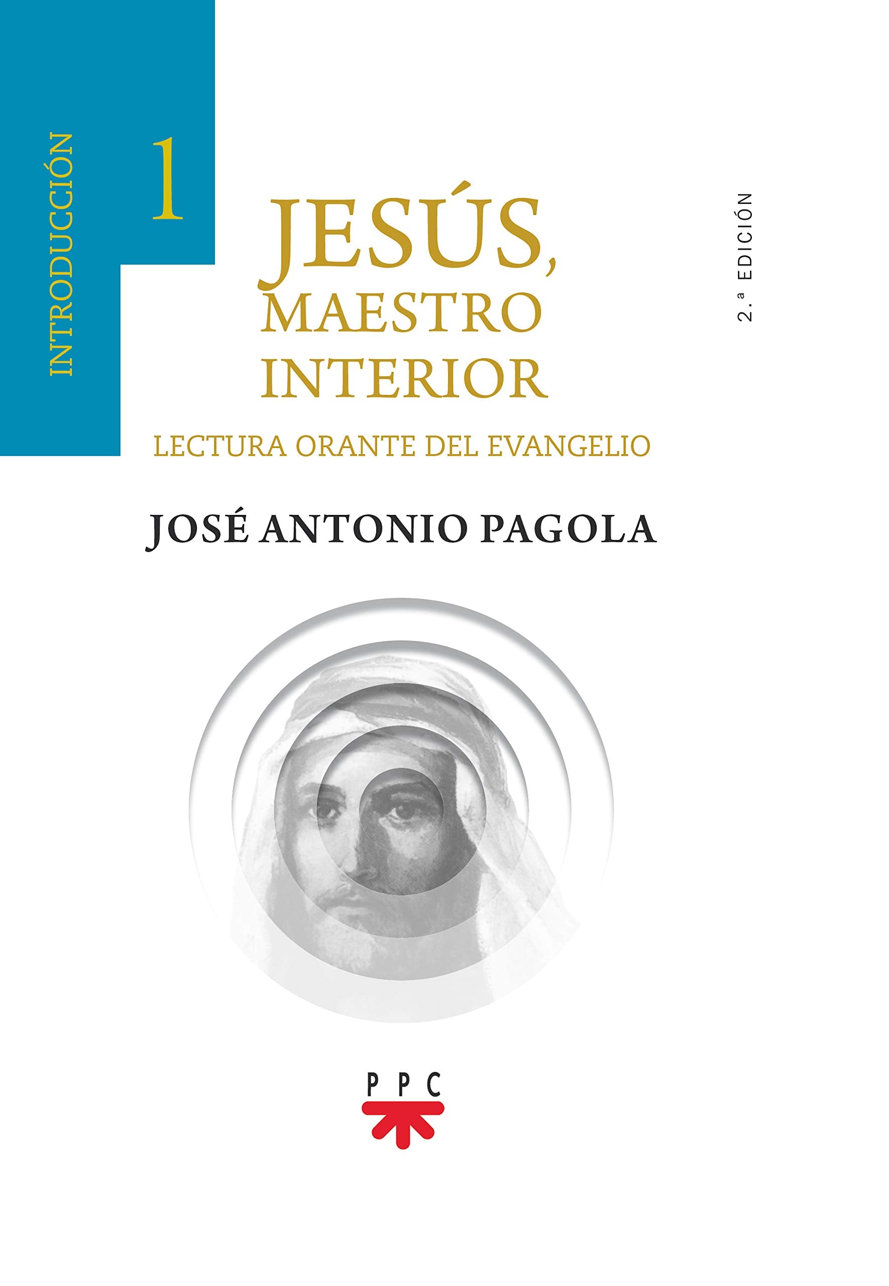 Jesús, Maestro interior. 1 Introducción: Lectura orante del Evangelio book