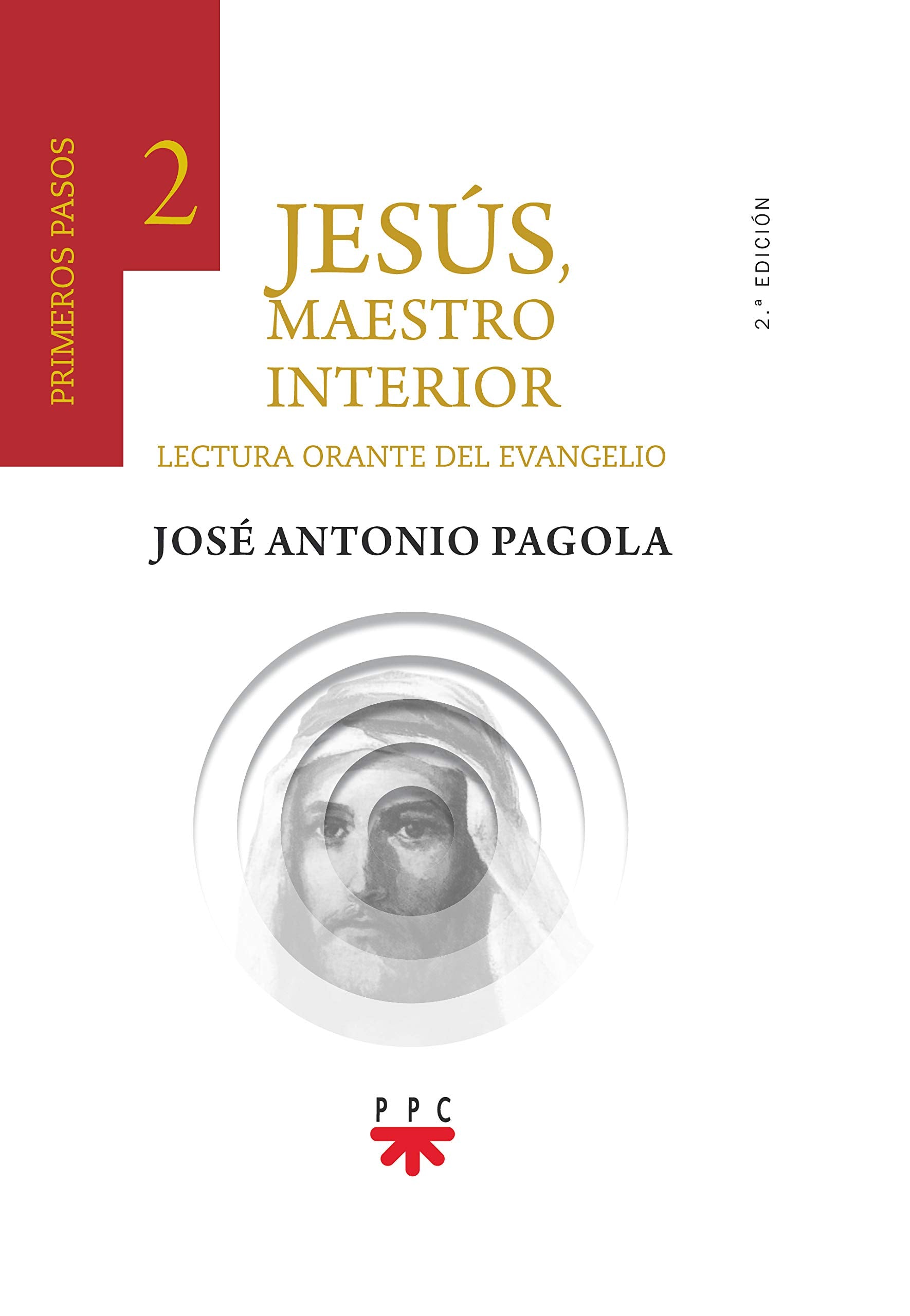Jesús, Maestro interior. 2 Primeros pasos: Lectura orante del Evangelio book