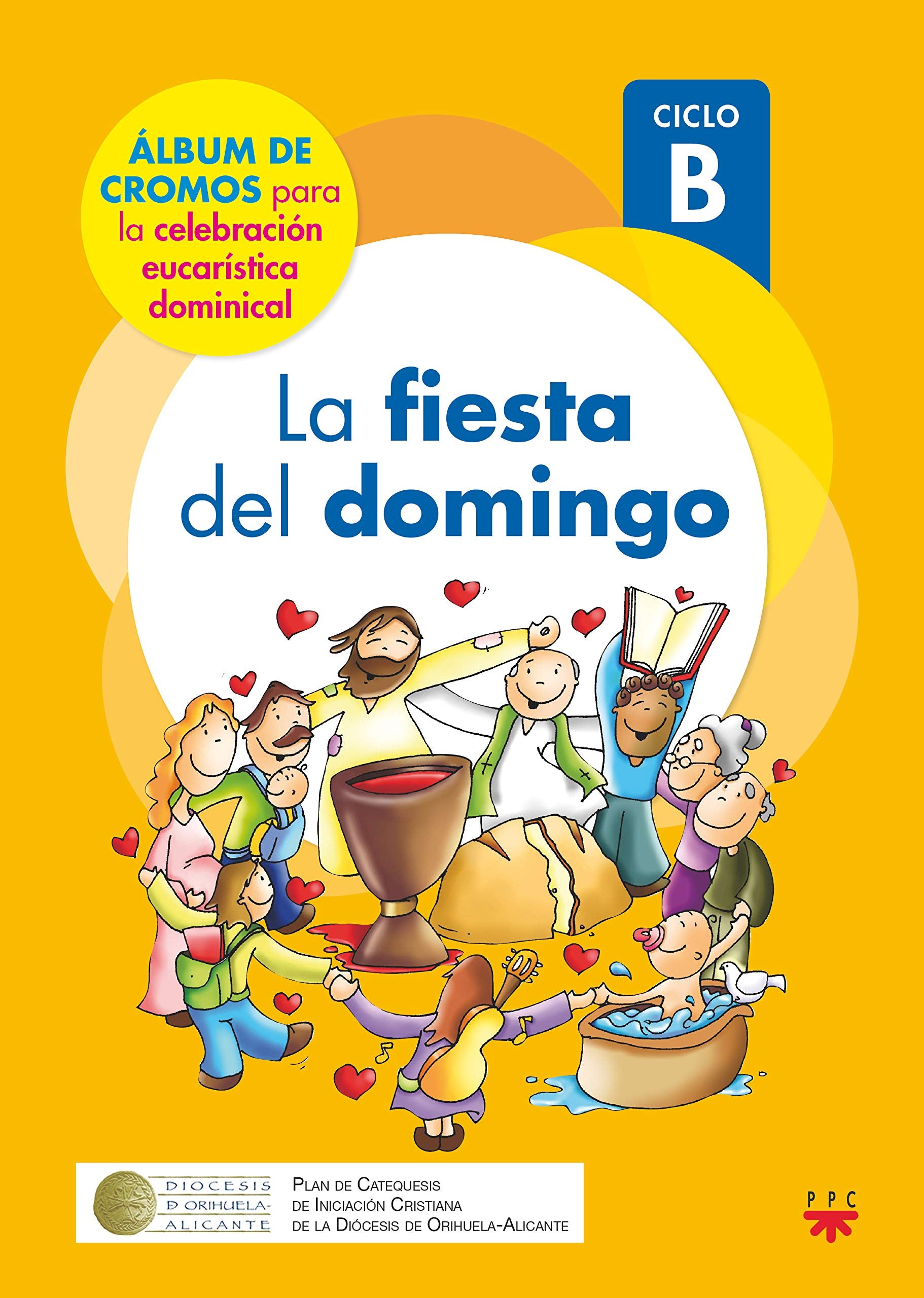 La fiesta del domingo. Ciclo B (20-21) Religion & Esotericism