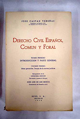 Derecho civil español, común y foral, tomo primero: Introducción y parte general Books