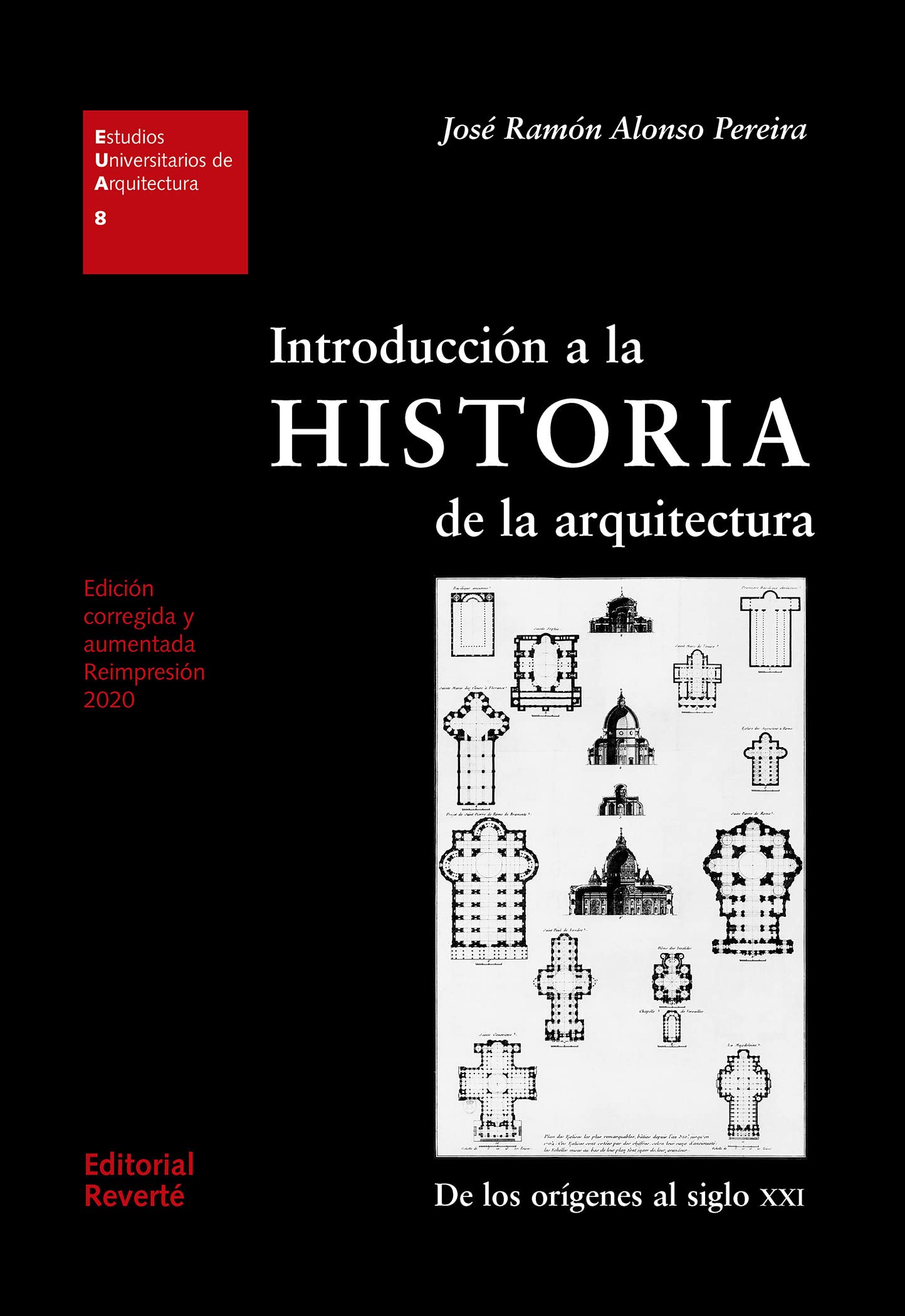 Introducción a la historia de la arquitectura (Estudios Universitarios de Arquitectura (EUA), Band 8) Architecture