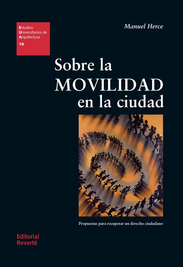 Sobre la movilidad en la ciudad: Propuestas para recuperar un derecho ciudadano book