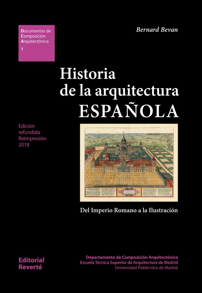 Historia de la arquitectura española: Del Imperio Romano a la Ilustración (Documentos de Composición Arquitectónica (DCA), Band 1) Learning & Reference